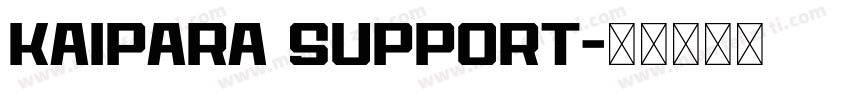 Kaipara support字体转换